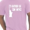 I'd Rather Be In New York NYC Men's T-Shirt Novelty Graphic Cotton Crew Neck Gift S-XXL