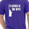 I'd Rather Be In New York NYC Men's T-Shirt Novelty Graphic Cotton Crew Neck Gift S-XXL