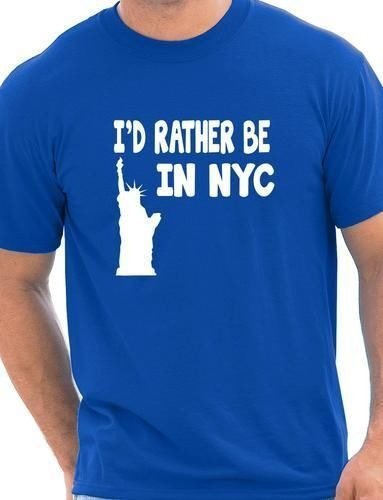 I'd Rather Be In New York NYC Men's T-Shirt Novelty Graphic Cotton Crew Neck Gift S-XXL